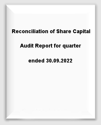 Reconciliation of Share Capital Audit Report for quarter ended 30.09.2022